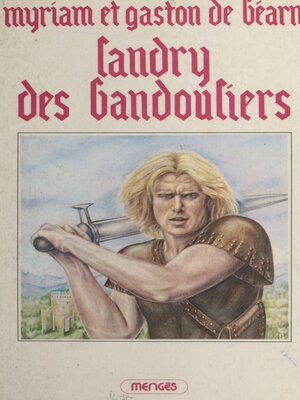 cover image of Gaston Phébus (3). Landry des Bandouliers
